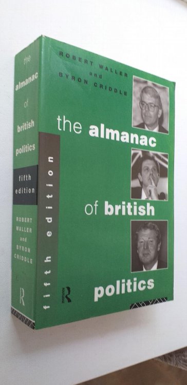The Almanac of British Politics Fifth edition.