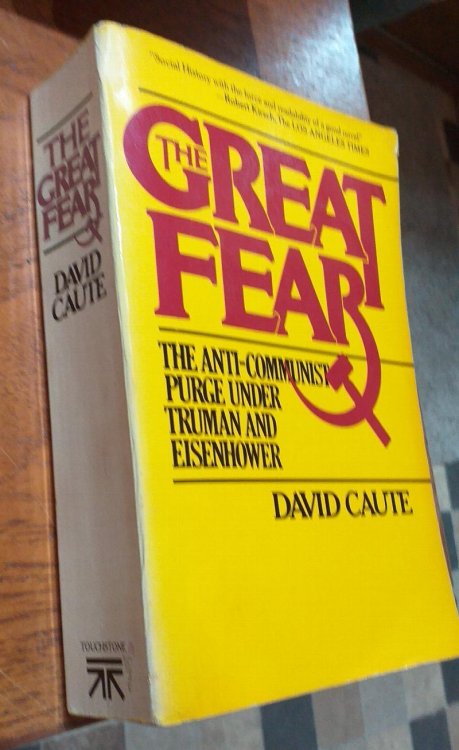 The Great Fear: The Anti-Communist Purge Under Truman and Eisenhower