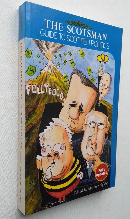The Scotsman Guide to Scottish Politics Second edition.
