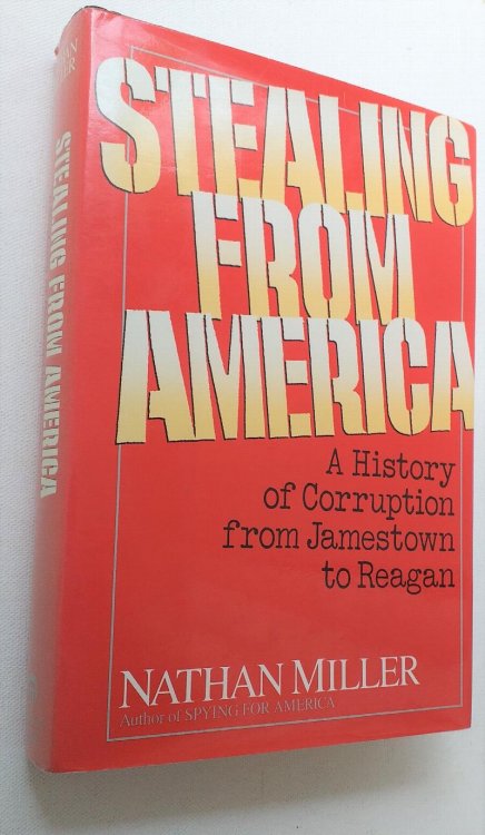 Stealing from America: A history of corruption from Jamestown to Reagan