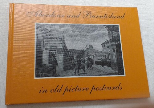 Aberdour and Burntisland in Old Picture Postcards