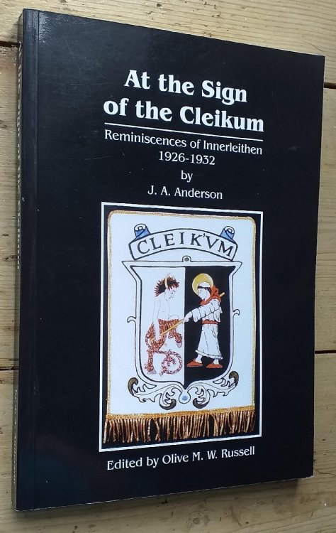 At the sign of the Cleikum: Reminiscences of Innerleithen, 1926-1932