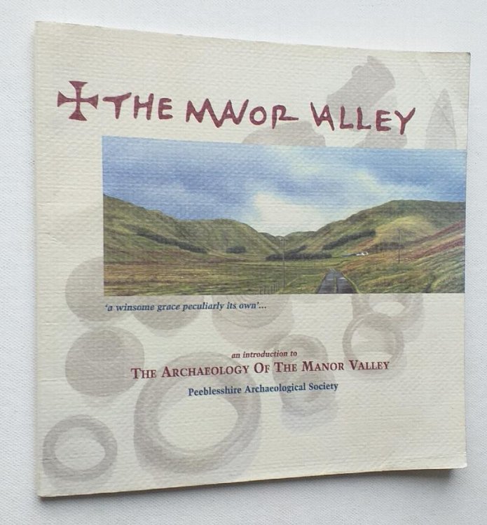 The Manor Valley; an Introduction to the Archaeology of the Manor Valley