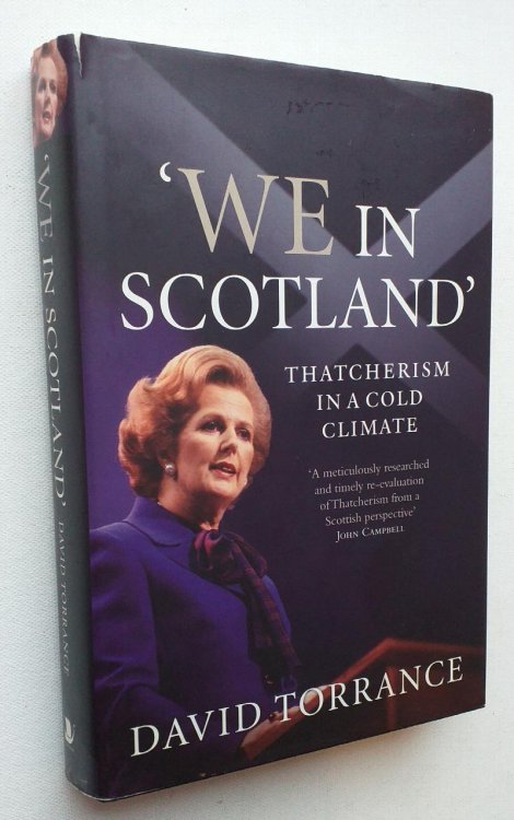 We in Scotland: Thatcherism in a Cold Climate