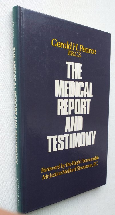 The Medical Report and Testimony