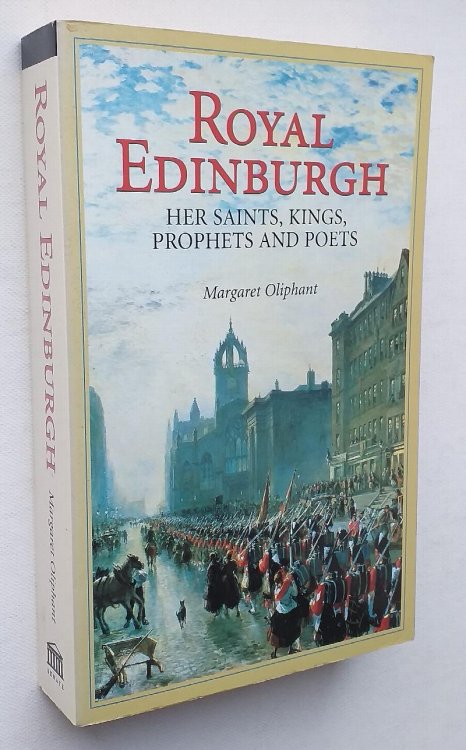 Royal Edinburgh: Her Saints, Kings, Prophets and Poets