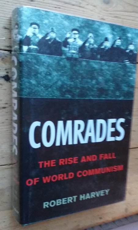 Comrades: The Rise and Fall of World Communism