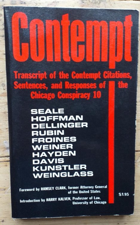 Contempt: Transcript of the Contempt Citations, Sentences, and Responses of the Chicago Conspiracy 10