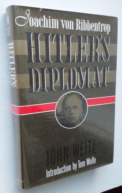 Joachim Von Ribbentrop Hitler's Diplomat