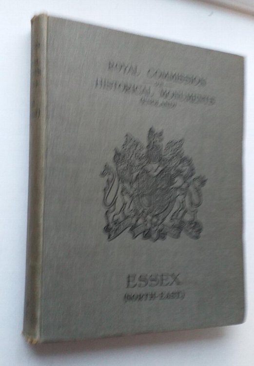 Royal Commission on Historical Monuments (England) An Inventory of the Historical Monuments in Essex, volume three: North-East.