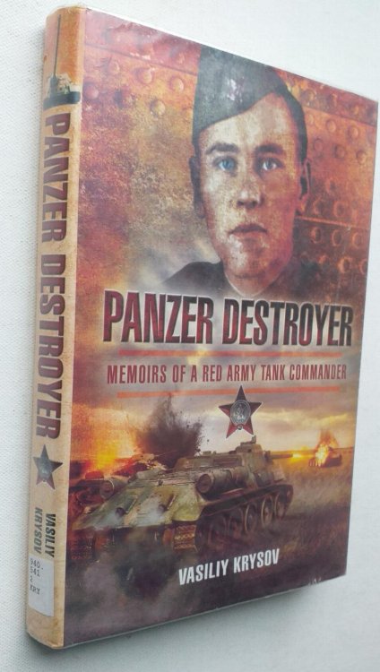 Panzer Destroyer: Memoirs of a Red Army Tank Commander