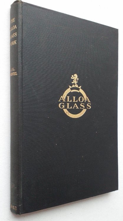 The Alloa Glass Work - An Account of its Development since 1750.