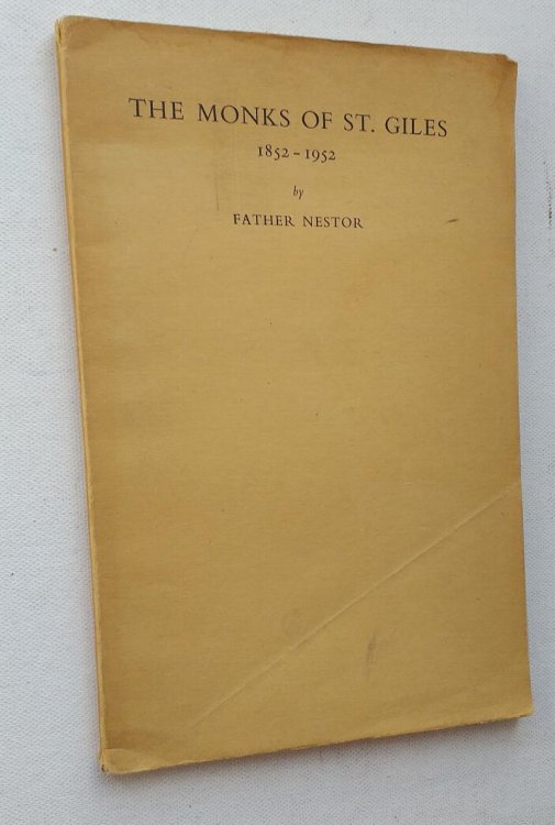 Image for The Monks of St. Giles 1852-1952 The Monks of St. Giles 1852-1952