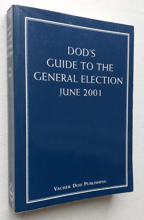 Dod's Guide to the General Election June 2001