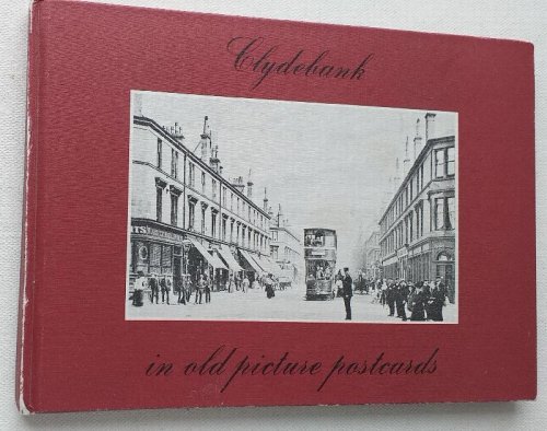 Clydebank in Old Picture Postcards.