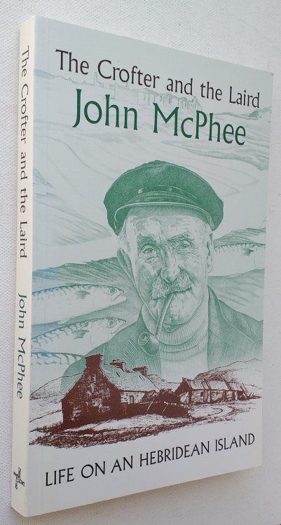The Crofter and the Laird :Life on a Hebredean Island