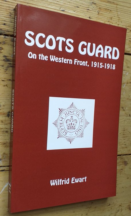 Scots Guard: On the Western Front, 1915-1918
