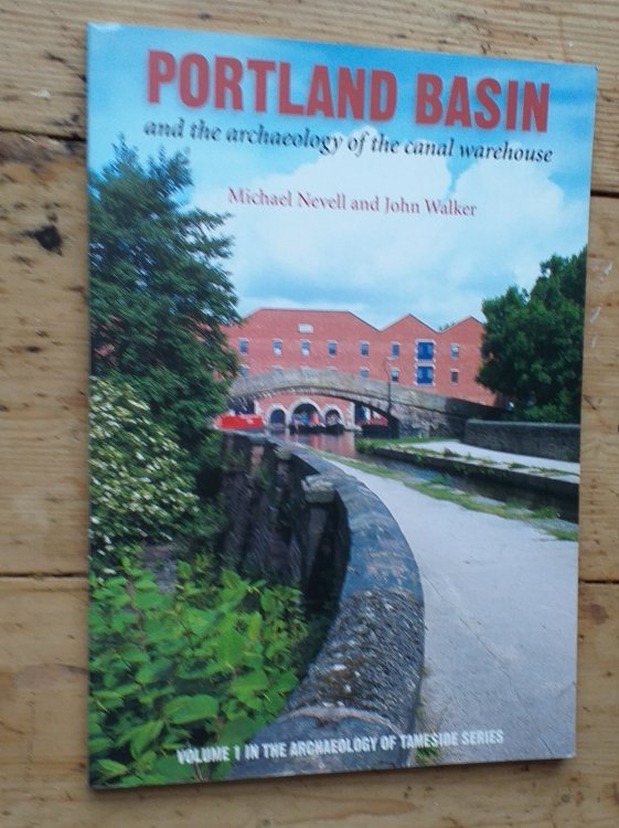 PORTLAND BASIN and the archaeology of the canal warehouse