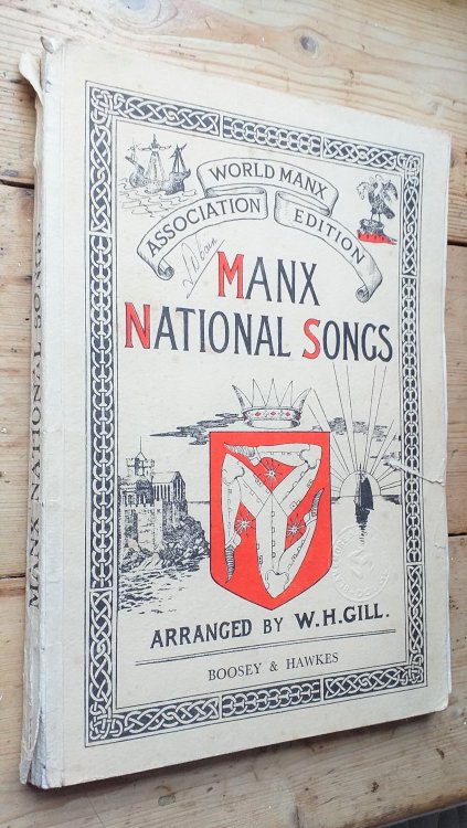 Manx National Songs: With English Words, Selected From the Ms. Collection of the Deemster Gill, Dr. J. Clague, & W.H. Gill