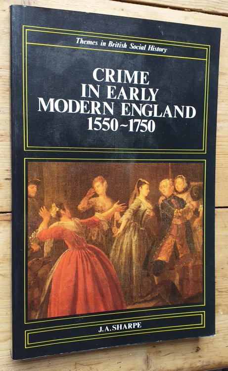 Crime in Early Modern England, 1550-1750 (Themes in British Social History)