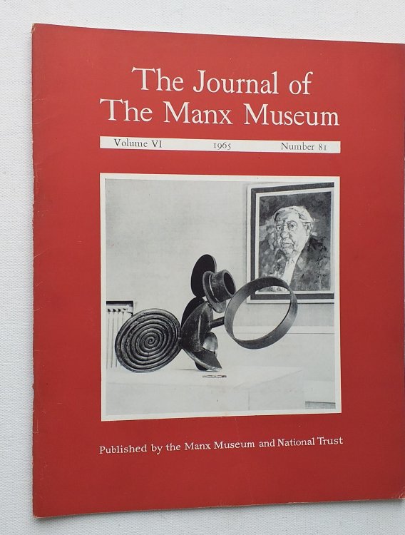 The Journal of the Manx Museum, Volume VI, Number 81 1965