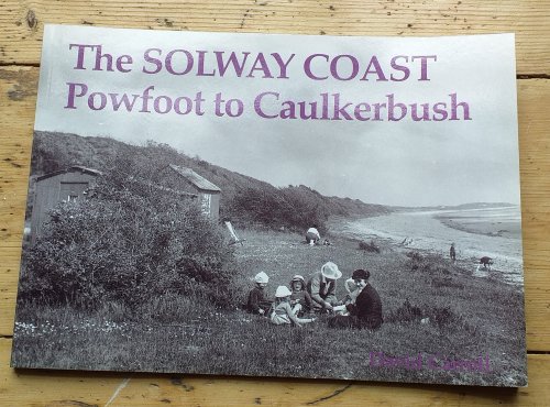 The Solway Coast: Powfoot to Caulkerbush