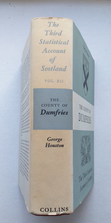 The County of Dumfries - The Third Statistical Account of Scotland.