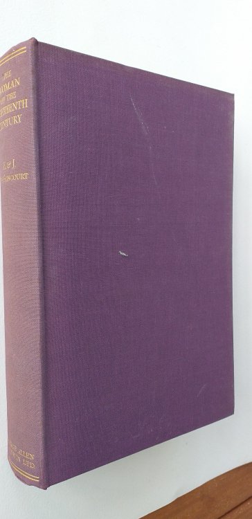 The Woman of the Eighteenth Century: Her Life, from birth to death, her Love and her Philosophy in the worlds of Salon, Shop and Street