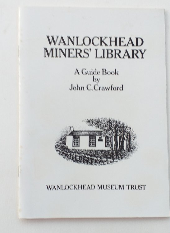 The Wanlockhead Miners' Library: a guide book.