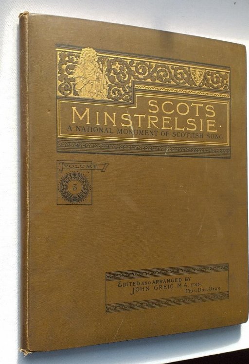 Scots Minstrelsie Volume 3 of 6 Volume edition. A National Monument of Scottish Song.