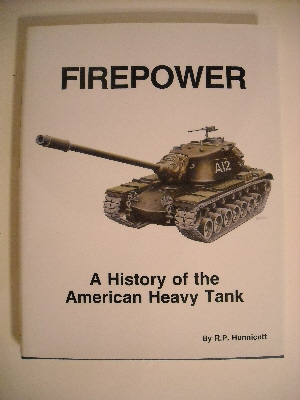 Firepower: History of the American Heavy Tank.