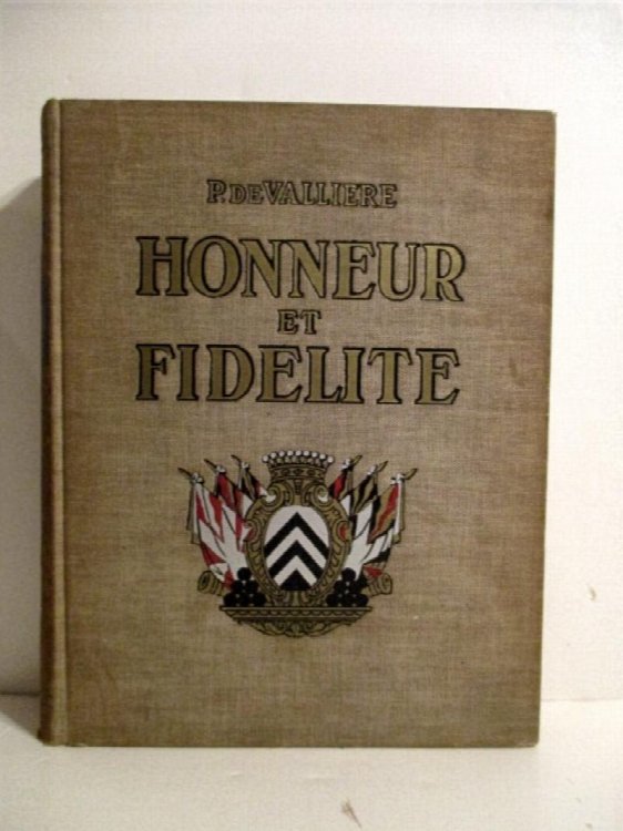 Honneur et Fidelite: Histoire Des Suisses Au Service Etranger.