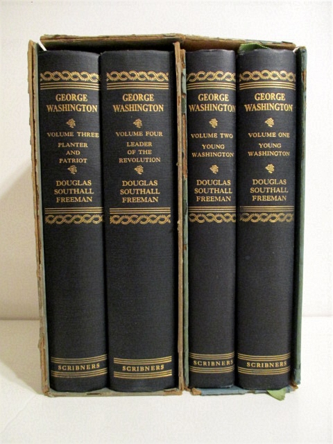 George Washington: A Biography. Vols I, II, III & IV of 7 vols. Young Washington. Planter & Patriot,. Leader of the Revolution.