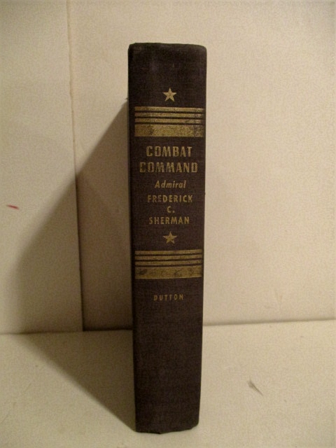 Combat Command: American Aircraft Carriers in the Pacific War.
