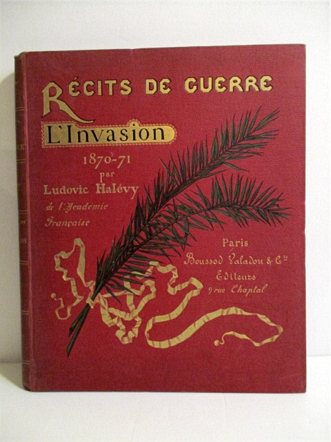 Recits de Guerre: LInvasion 1870-1871.