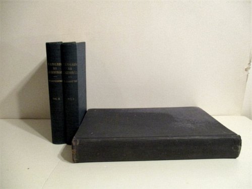 Napoleon as a General. [2 Volumes + Atlas).