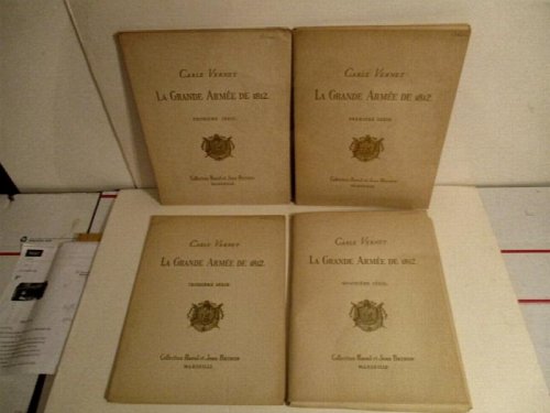 La Grande Armee De 1812. (in Four Parts)