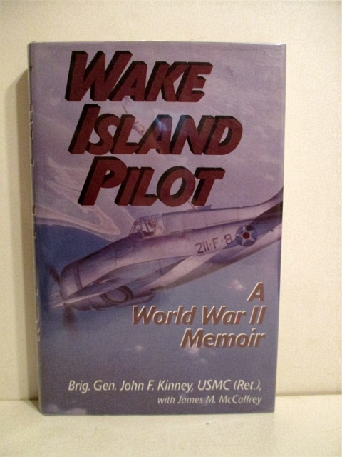 Wake Island Pilot: A World War II Memoir.