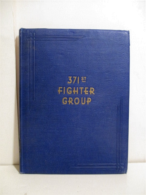 Story of the 371st Fighter Group in the E. T. O.