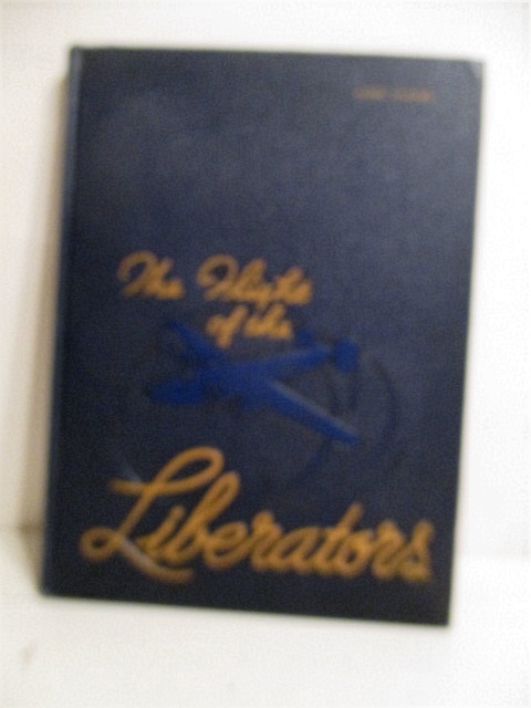 Flight of the Liberators: Story of the Four Hundred and Fifty-fourth Bombardment Group.