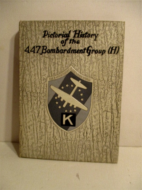 Pictorial History of the 447th Bombardment Group (H).