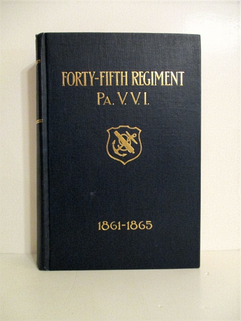 History of the Forty-Fifth Regiment Pennsylvania Veteran Volunteer Infantry, 1861-1865.