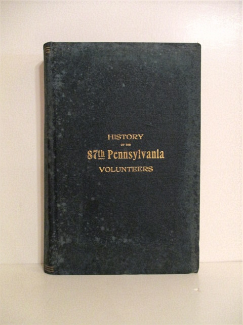 History of the Eighty-seventh Regiment Pennsylvania Volunteers.