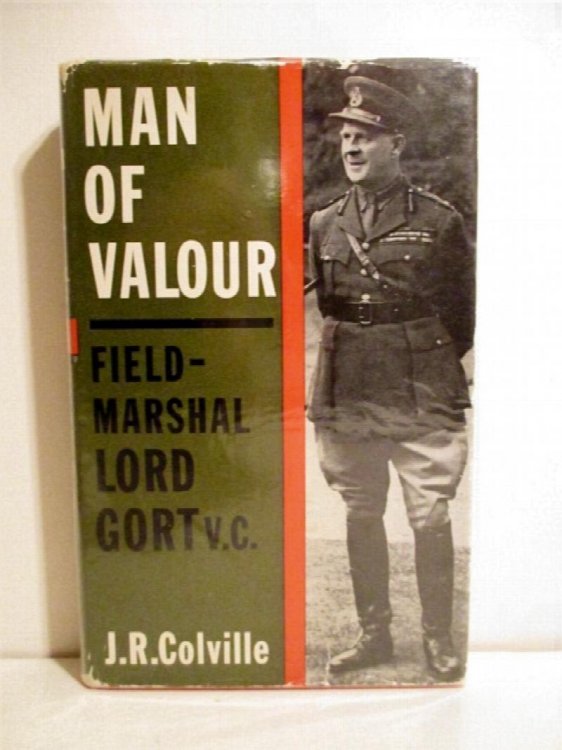 Man of Valour: Life of Field-Marshal the Viscount Gort.