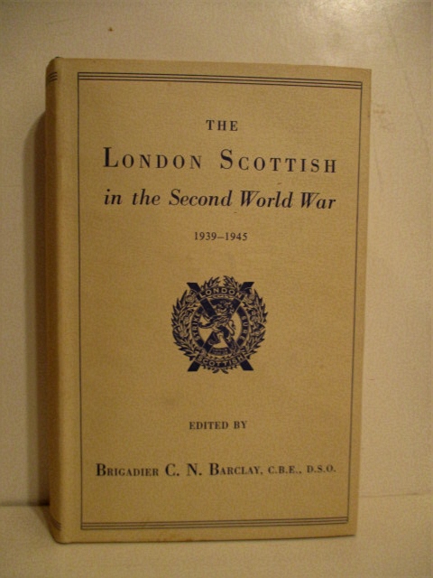 London Scottish in the Second World War 1939 to 1945.