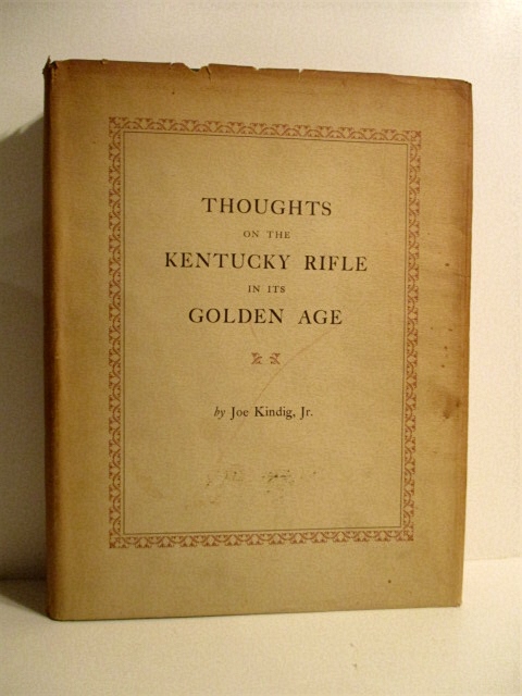 Thoughts on the Kentucky Rifle in its Golden Age.