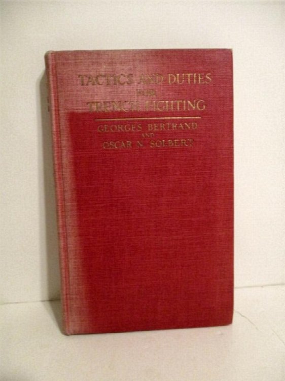 Tactics and Duties for Trench Fighting.