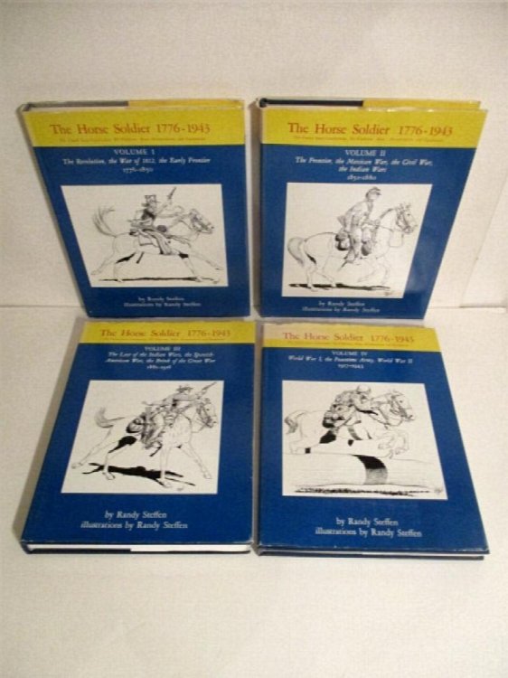 Horse Soldier 1776-1943: United States Cavalryman: His Uniforms, Arms, Accoutrements & Equipment. (4 Vol. Set.)