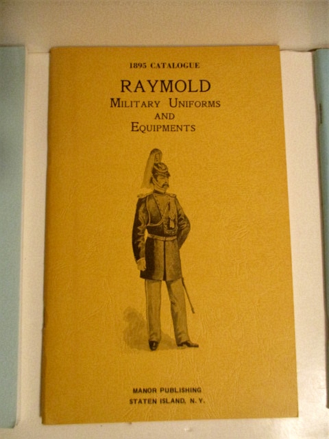 Raymould 1895 Catalogue No 300: Military Uniforms & Equipments.