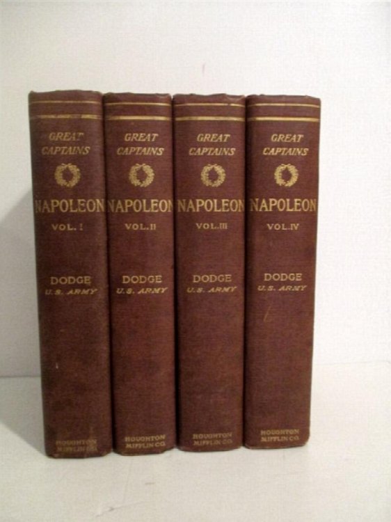Napoleon: History of Art of War from the Beginning of the French Revolution with a Detailed Account of the Napoleonic Wars. Great Captains Series. 4 vol. Set.